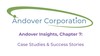 Andover Corporation - Insights Series: Case Studies & Success Stories