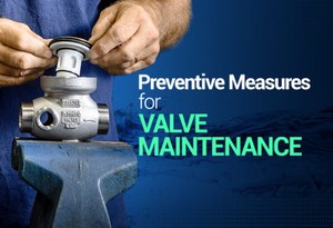 Preventive Measures For Valve Maintenance-Image