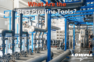What Are the Best Lowell Pipeline Tools?-Image