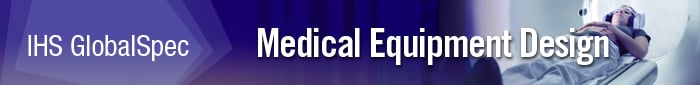 GlobalSpec: Medical Equipment Design