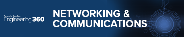 Networking & Communications - IEEE Engineering360