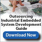 Are You Considering Outsourcing Your Industrial Embedded System?
