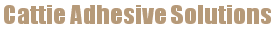 Cattie Adhesive Solutions