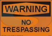 Warning no trespassing sign from Seaward Safety