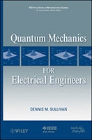 Wiley: Quantum Mechanics for Electrical Engineers