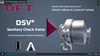 DFT Inc. - DFT's DSV Sanitary Check Valve - 3A Clean in Place