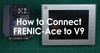 Fuji Electric Corp. of America - How to Connect FRENIC-Ace to V9