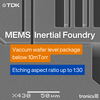 Tronics Microsystems - Inertial MEMS Foundry