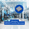 Tronics Microsystems - Vibration MEMS Foundry