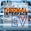 JBC Technologies, Inc. - Die-Cut Solutions: EV Battery Thermal Interface