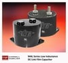 Cornell Dubilier - Type 944L Low Inductance DC Link Capacitor