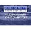 Bodine Electric Company - Video: Selecting Between AC & DC Gearmotors