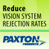 Paxton Products, an ITW company - Reduce Vision System Rejection Rates