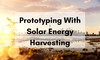 PowerFilm, Inc. - Prototyping With Solar Energy Harvesting