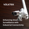 Volktek Corporation - Case Study: Enhancing Smart City Surveillance
