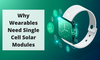 PowerFilm, Inc. - Why Wearables Need Single Cell Solar Modules