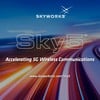 Skyworks Solutions, Inc. - Skyworks Unveils Suite of Sky5™ Solutions