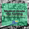 JBC Technologies, Inc. - Medical-Grade Die-Cutting & Contract Manufacturing