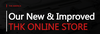 THK America, Inc. - THK America's Online Store - here's what's new!