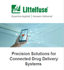 Littelfuse, Inc. - Solutions for Connected Drug Delivery Systems 