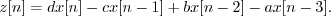 \begin{displaymath}z[n] = dx[n] - cx[n-1] + bx[n-2] - ax[n-3] . \end{displaymath}