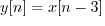 $y[n] = x[n-3]$