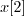 $x[2]$