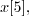 $x[5],$