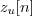 $z_u[n]$