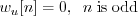 \begin{displaymath}w_u[n] = 0, \;\; n\;\mathrm{is\;odd} \end{displaymath}