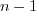 $n-1$