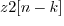 $z2[n-k]$