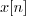 $x[n]$