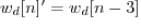 $w_d[n]' = w_d[n-3]$