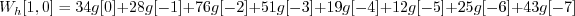 \begin{displaymath}W_h[1, 0] = 34 g[0] + 28 g[-1] + 76 g[-2] + 51 g[-3] + 19 g[-4] + 12 g[-5] + 25 g[-6] + 43 g[-7] \end{displaymath}