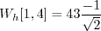 \begin{displaymath}W_h[1, 4] = 43 \frac{-1}{\sqrt{2}} \end{displaymath}