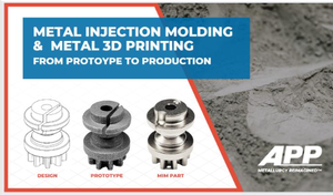 MIM & Metal 3D Printing - Prototype to Production from Advanced Powder ...
