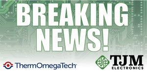 TJM Electronics to Merge with ThermOmegaTech -Image