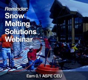 Earn ASPE CEU in Snow Melting Solutions Webinar-Image