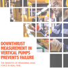 DOWNTHRUST MEASUREMENT IN VERTICAL PUMPS-Image