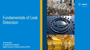 Fundamentals of Leak Detection from Agilent Technologies - Vacuum Products