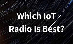 Which IoT Radio Is Best?-Image