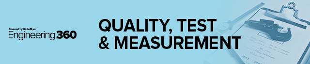 Quality, Test & Measurement - Engineering360