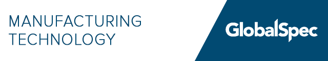 Manufacturing Technology - GlobalSpec