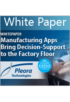 Manufacturing apps bring decision-support to the factory floor.