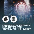Powering next-gen data with TE CROWNCLIP Sr. 420 A