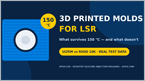 Not every 3D printed mold survives 150 C: Molding LSR
