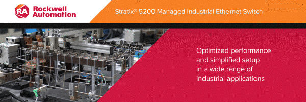 Rockwell Automation Stratix® 5200 Managed Industrial Ethernet Switch